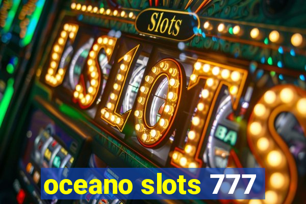 oceano slots 777